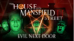 The House on Mansfield Street: Evil Next Door