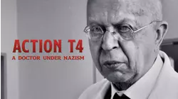 Action T4: A Doctor Under Nazism
