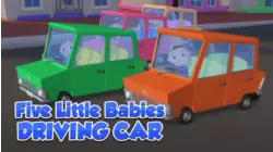 Five Little Babies Driving Car