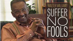 Walter Williams: Suffer No Fools