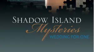 Shadow Island Mysteries: Wedding for One
