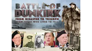 Battle of Dunkirk: From Disaster to Triumph