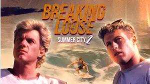 Breaking Loose: Summer City II