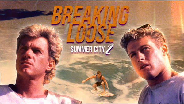 Breaking Loose: Summer City II on FREECABLE TV