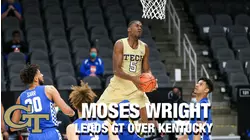 Moses Wright Leads Georgia Tech To Win Over Kentucky