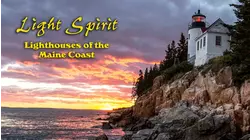 Light Spirit: Lighthouses of the Maine Coast