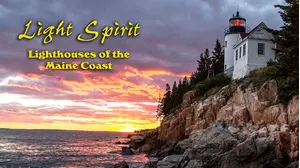 Light Spirit: Lighthouses of the Maine Coast