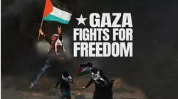 Gaza Fights for Freedom