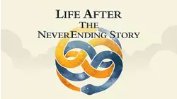 Life After the NeverEnding Story