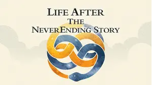 Life After the NeverEnding Story