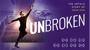 Unbroken: The Untold Story of Shen Yun