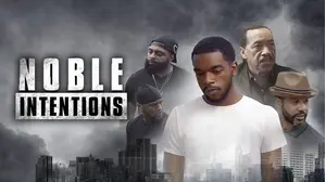 Noble Intentions