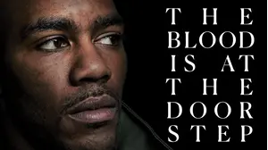 The Blood is at the Doorstep