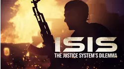 ISIS: The Justice System's Dilemma