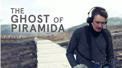 The Ghost of Piramida