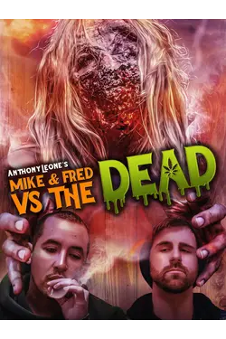 Mike and Fred vs. The Dead