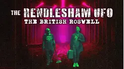 The Rendlesham UFO: The British Roswell