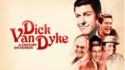 Dick Van Dyke: A Century On Screen