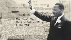 Marked Man - Martin Luther King and the FBI