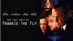 The Last Days Of Frankie The Fly