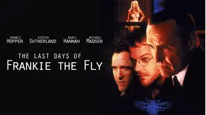 The Last Days Of Frankie The Fly