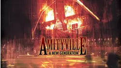 Amityville: A New Generation