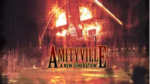 Amityville: A New Generation