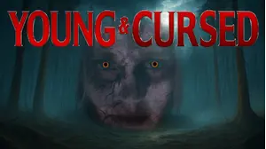Young & Cursed