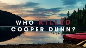 Who Killed Cooper Dunn?