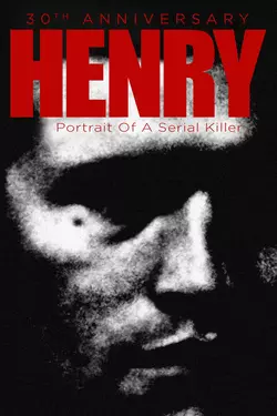 Henry: Portrait of a Serial Killer