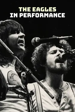 The Eagles: In Performance