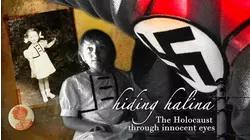 Hiding Halina: The Holocaust Through Innocent Eyes