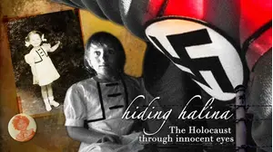 Hiding Halina: The Holocaust Through Innocent Eyes