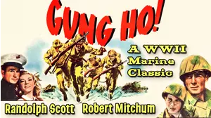 Randolph Scott & Robert Mitchum "GUNG HO!" - A WWII Marine Classic