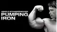 Pumping Iron