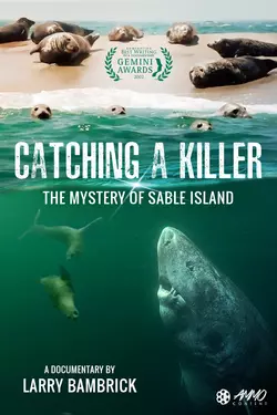 Catching A Killer: The Mystery Of Sable Island