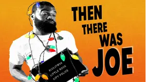 Then There Was Joe