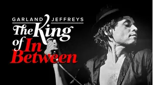Garland Jeffreys: The King of In Between