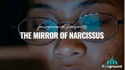 The Mirror of Narcissus