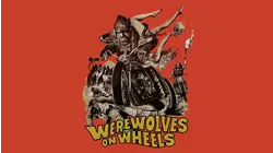 Werewolves On Wheels