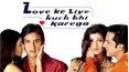 Love Ke Liye Kuch Bhi Karega