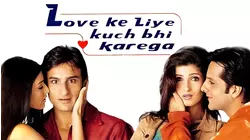 Love Ke Liye Kuch Bhi Karega