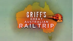 Griff's Great Australian Rail Trip