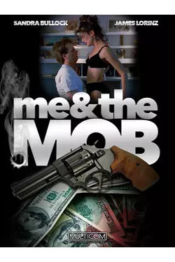 Me and the Mob