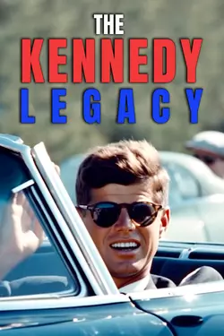 The Kennedy Legacy
