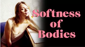 Softness of Bodies
