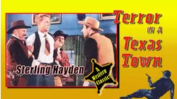 Sterling Hayden in TERROR IN A TEXAS TOWN - A Western Classic!