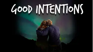 Good Intentions