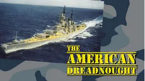The American Dreadnought