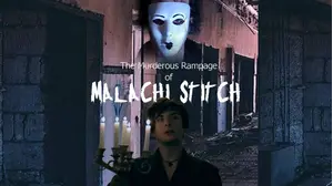 The Murderous Rampage of Malachi Stitch